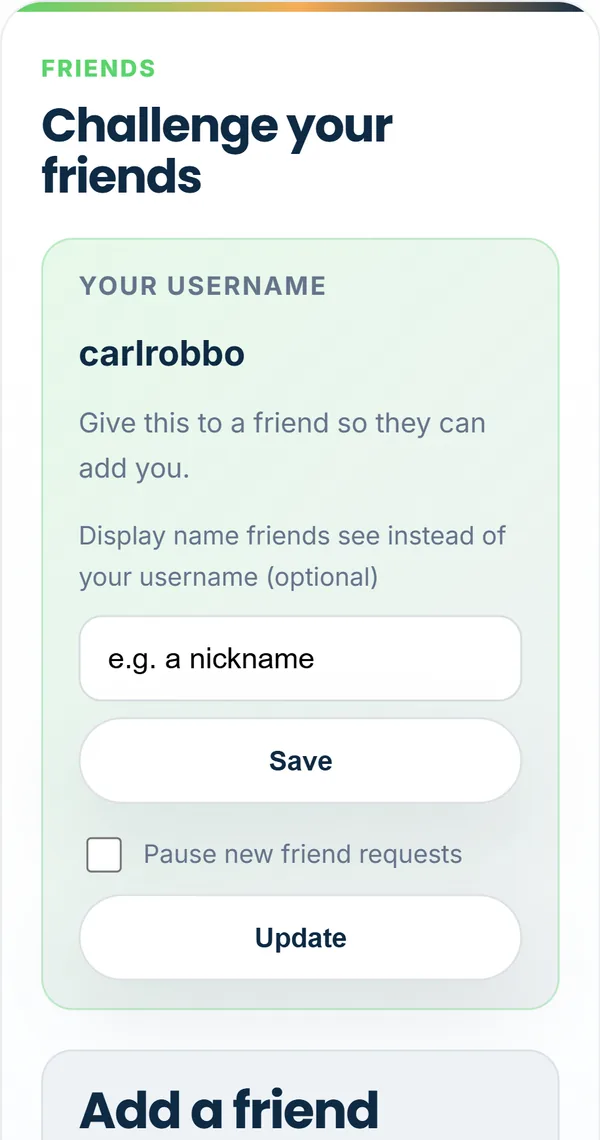 The friends card on a phone with your username and nickname box