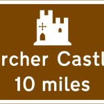 Historic castle tourist attraction 10 miles ahead