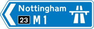 Direction to a motorway at the junction shown, indicating route number and destination reached along the motorway