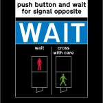 Instructions to pedestrians above the push control at light signals
