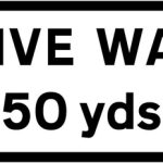 50 yards to junction ahead controlled by a GIVE WAY sign