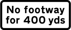 No footway for 400 yards