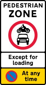 Entry to and waiting in pedestrian zone restricted except for loading during the period indicated
