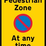 Prohibition on waiting (and loading and unloading) in a pedestrian zone at any time
