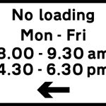 Loading and unloading prohibited during the periods indicated and in the direction indicated