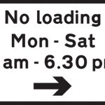 Loading and unloading prohibited during the periods and in the direction indicated