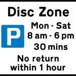 Disc zone parking place where the waiting period is limited and display of a disc is required