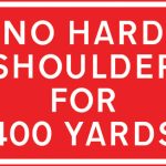 Temporary absence of hard shoulder for 400 yards