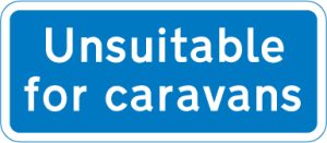 Road unsuitable for caravans