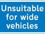 Road unsuitable for wide vehicles