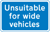 Road unsuitable for wide vehicles