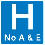 Hospital ahead without accident and emergency facilities