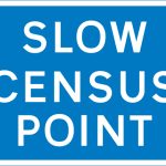Vehicles should reduce speed on approaching a traffic survey ahead