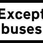 Buses excluded from restriction or prohibition conveyed by associated sign